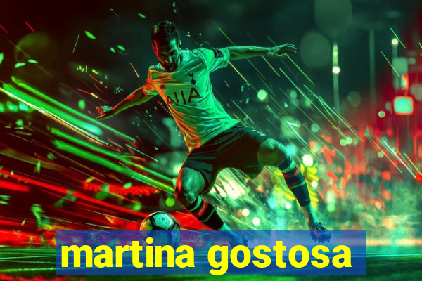 martina gostosa